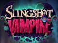 Тоглоом Slingshot Vampire