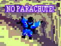 Тоглоом No Parachute!