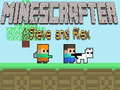 Тоглоом Minescrafter Steve and Alex