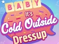Тоглоом Baby It's Cold Outside Dress Up