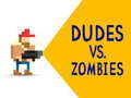 Тоглоом Dudes vs. Zombies