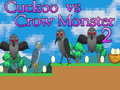 Тоглоом Cuckoo vs Crow Monster 2