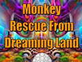 Тоглоом Monkey Rescue From Dreaming Land 
