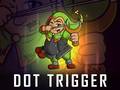 Тоглоом Dot Trigger
