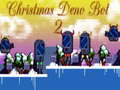 Тоглоом Christmas Deno Bot 2