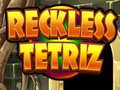 Тоглоом Reckless Tetriz