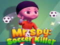 Тоглоом Mr Spy: Soccer Killer