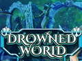 Тоглоом Drowned World