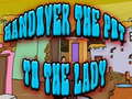 Тоглоом Handover The Pot To The Lady