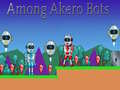 Тоглоом Among Akero Bots