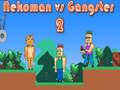 Тоглоом Nekoman vs Gangster 2