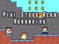 Тоглоом Pixi Steve Alex Herobrine