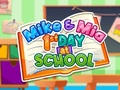 Тоглоом Mike And Mia 1st Day At School