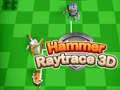 Тоглоом Hammer Raytrace 3D