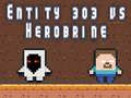 Тоглоом Entity 303 vs Herobrine