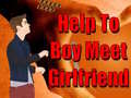 Тоглоом Help To Boy Meet Girlfriend