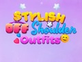 Тоглоом BFF Stylish Off Shoulder Outfits