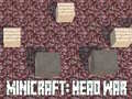 Тоглоом Minicraft: Head War
