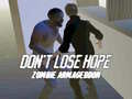 Тоглоом Don`t Lose Hope Zombie Armageddon