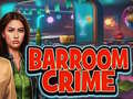 Тоглоом Barroom Crime