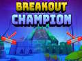 Тоглоом Breakout Champion