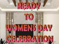 Тоглоом Ready to Celebrate Women’s Day