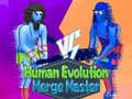 Тоглоом Human Evolution Merge Master