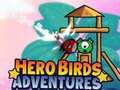 Тоглоом Hero Birds Adventures