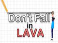Тоглоом Don't Fall in Lava