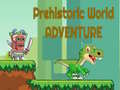 Тоглоом Prehistoric World Adventure