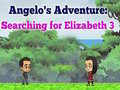 Тоглоом Angelos Adventure: Searching for Elizabeth 3