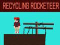 Тоглоом Recycling Rocketeer