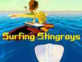 Тоглоом Surfing Stingrays