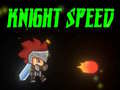 Тоглоом Knight Speed