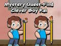 Тоглоом Mystery quest find clever boy kai