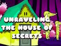 Тоглоом Unraveling the House of Secrets