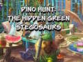Тоглоом Dino Hunt: The Hidden Green Stegosaurs