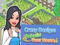 Тоглоом Crazy Design: Rebuild Your Home