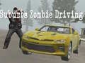 Тоглоом Suburbs Zombie Driving
