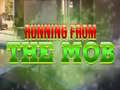 Тоглоом Running from the Mob