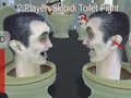 Тоглоом 2 Player: Skibidi Toilet Fight