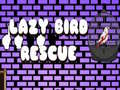 Тоглоом Lazy Bird Rescue