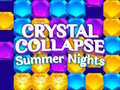 Тоглоом Crystal Collapse Summer Nights