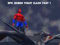 Тоглоом Epic Skibidi Toilet Clash part 1