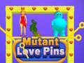 Тоглоом Mutant Love Pins
