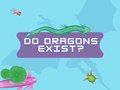 Тоглоом Do Dragons Exist
