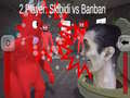 Тоглоом 2 Player: Skibidi vs Banban