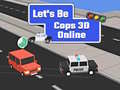 Тоглоом Let's Be Cops 3D Online