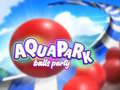 Тоглоом Aquapark Balls Party