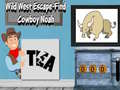 Тоглоом Wild West Escape-Find Cowboy Noah